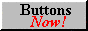 buttons now BUTTON