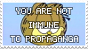 you are not immune to propaganda STAMP