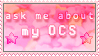 aks me about my Ocs STAMP
