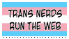 Trans nerds run the web STAMP